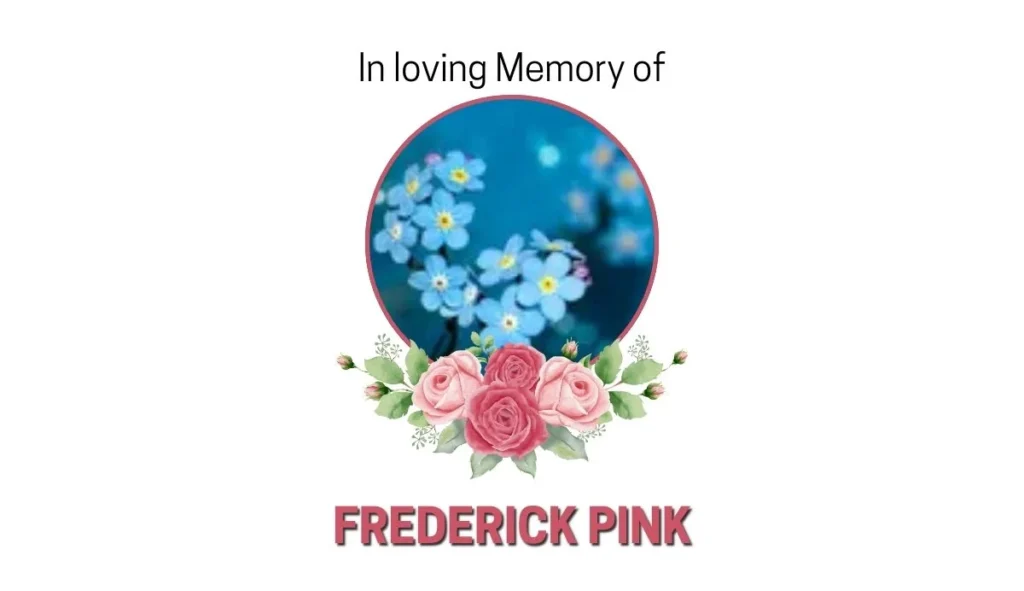 Frederick Pink Obituary