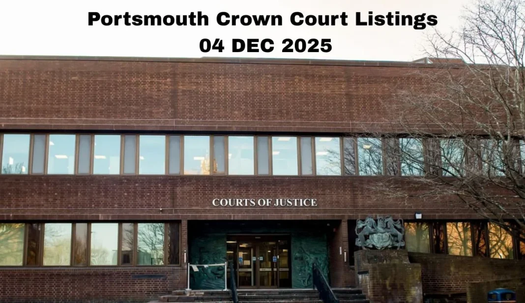 Portsmouth Crown Court Listings – 4 December 2025