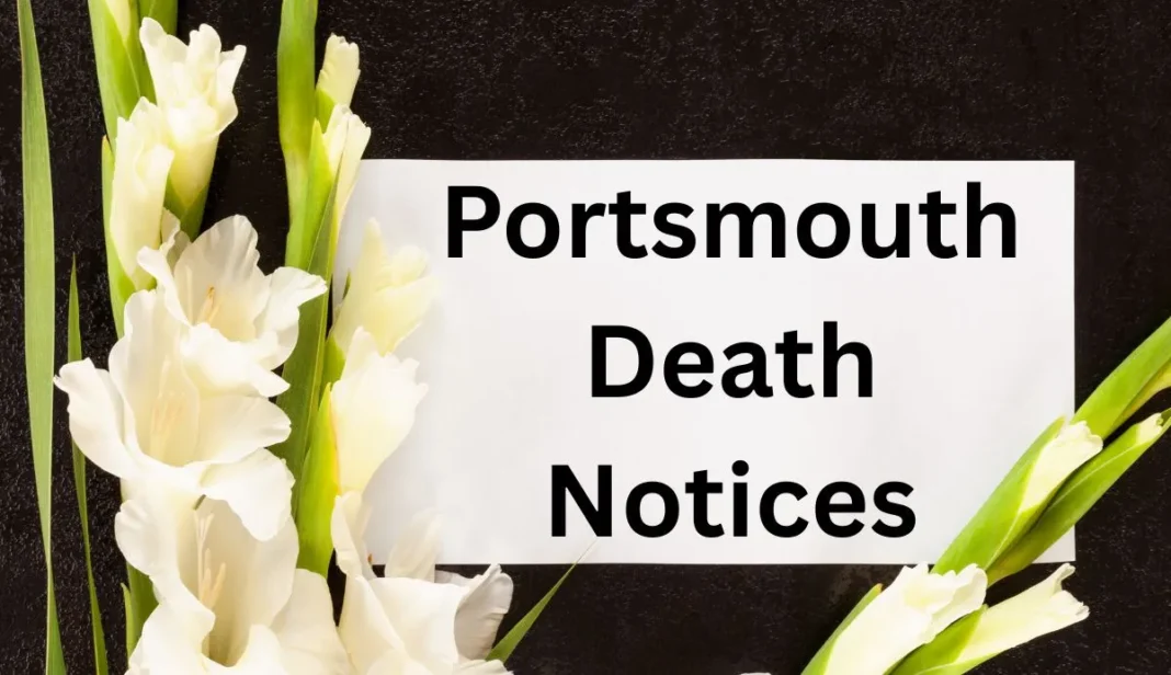 Portsmouth-Hampshire Deaths and Funeral Notices Portsmouth-Hampshire Deaths and Funeral Notices